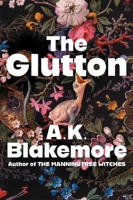 The Glutton - A K Blakemore