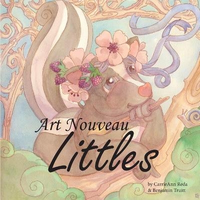 Art Nouveau Littles - CarrieAnn Reda, Benjamin Truitt
