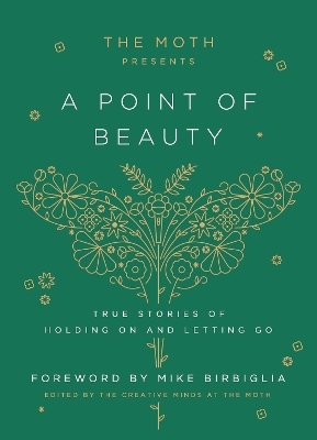 The Moth Presents: A Point of Beauty