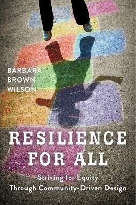 Resilience for All - Barbara Wilson