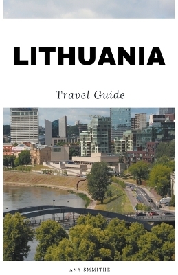 Lithuania Travel Guide