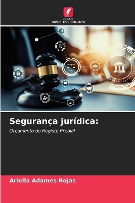 Seguran&ccedil;a jur&iacute;dica - Ariella Adames Rojas