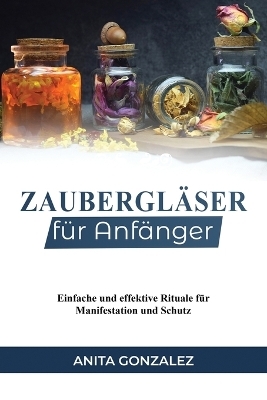 Zaubergläser für Anfänger
