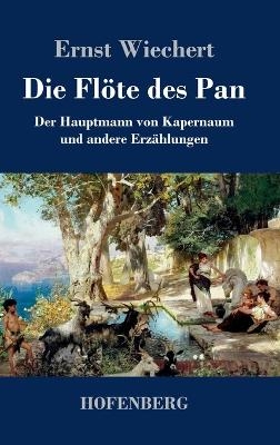 Die Fl&ouml;te des Pan - Ernst Wiechert
