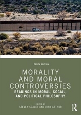 Morality and Moral Controversies - Scalet, Steven
