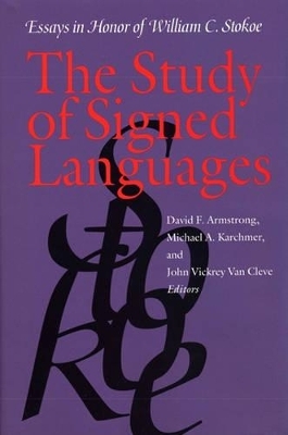 Study of Signed Languages - Essays in Honor of William C. Stokoe - David F. Armstrong