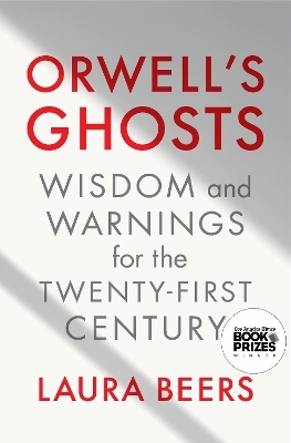 Orwell's Ghosts - Laura Beers