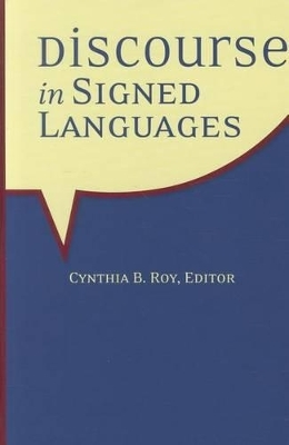 Discourse in Signed Languages - Cynthia B. Roy