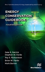 Energy Conservation Guidebook - Patrick, Dale R.; Fardo, Stephen W.; Richardson, Ray E.; Fardo, Brian W.; Barron, Mark