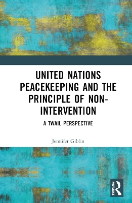 United Nations Peacekeeping and the Principle of Non-Intervention