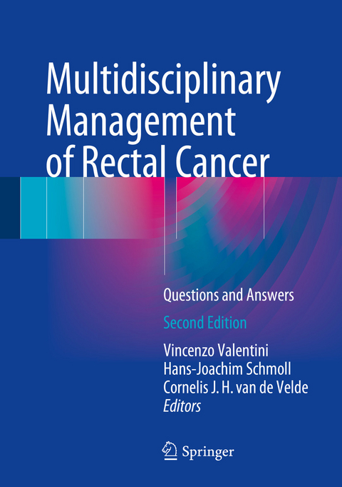 Multidisciplinary Management of Rectal Cancer - 