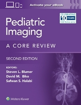 Pediatric Imaging - Blumer, Steven L.; Halabi, Safwan S.; Biko, David M.