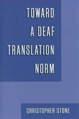 Toward a Deaf Translation Norm