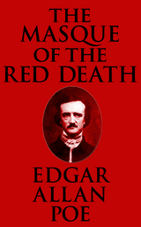 The Masque of the Red Death - Edgar Allan Poe