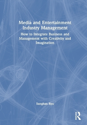 Media and Entertainment Industry Management