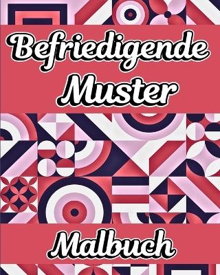 Befriedigende Muster Malbuch - Willie Jones