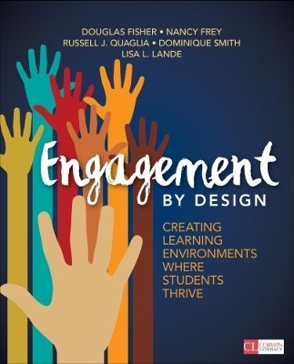 Engagement by Design - Douglas Fisher, Nancy Frey, Russell J. Quaglia, Dominique Smith, Lisa L. Lande