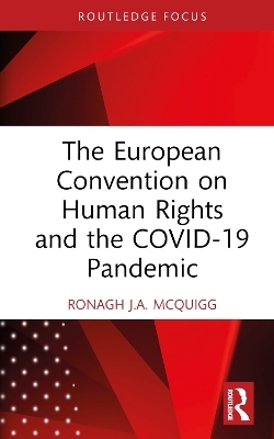 The European Convention on Human Rights and the COVID-19 Pandemic