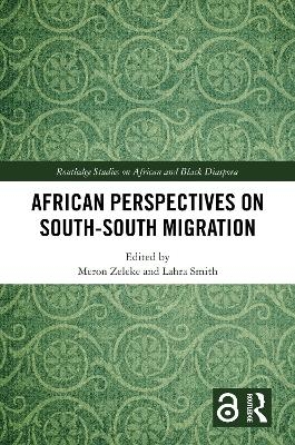 African Perspectives on South&ndash;South Migration - 