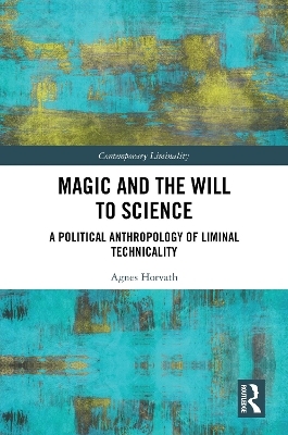 Magic and the Will to Science