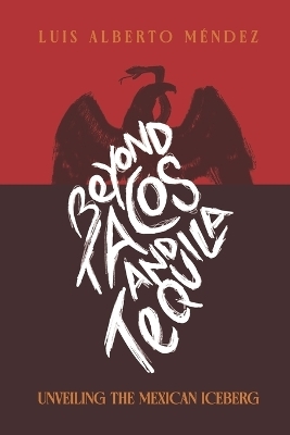 Beyond Tacos and Tequila