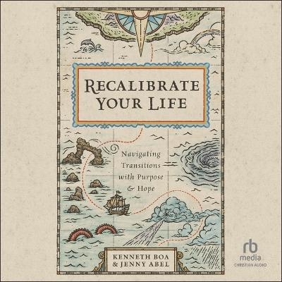 Recalibrate Your Life - Jenny Abel, Kenneth Bock