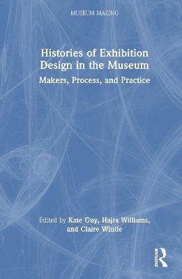 Histories of Exhibition Design in the Museum