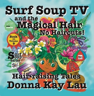 Surf Soup TV and The Magical Hair