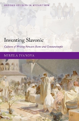 Inventing Slavonic - Mirela Ivanova