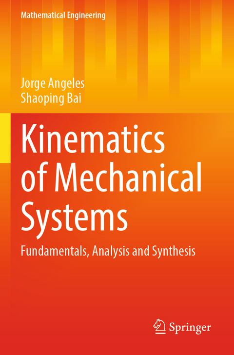 Kinematics of Mechanical Systems - Jorge Angeles, Shaoping Bai