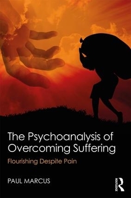 The Psychoanalysis of Overcoming Suffering