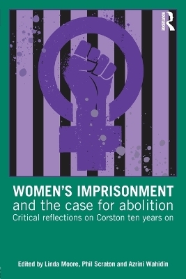 Women’s Imprisonment and the Case for Abolition