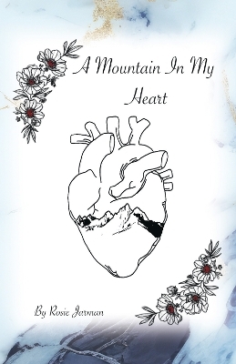 A Mountain In My Heart - Rosie Jarman