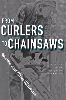From Curlers to Chainsaws - 
