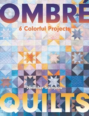 Ombré Quilts - Jennifer Sampou