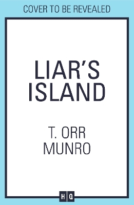 Liar&rsquo;s Island - T. Orr Munro