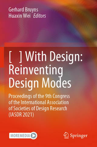 [   ] With Design: Reinventing Design Modes