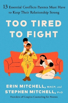 Too Tired to Fight - Erin Mitchell, Stephen Mitchell