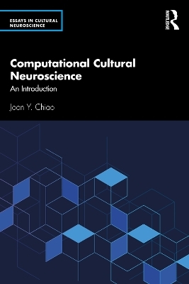Computational Cultural Neuroscience - Joan Y. Chiao