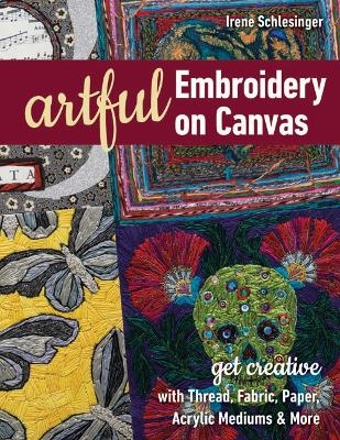 Artful Embroidery on Canvas - Irene Schlesinger