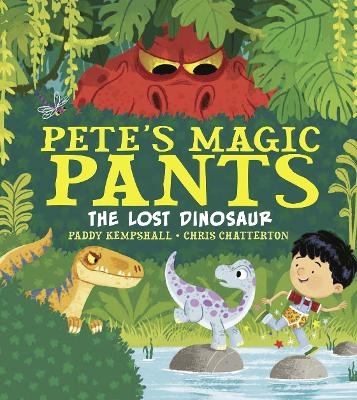DEAN Pete's Magic Pants: Lost Dino - Paddy Kempshall