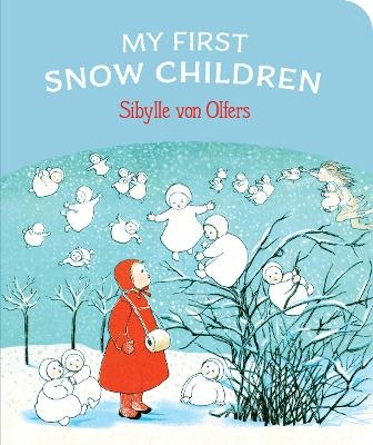 My First Snow Children - Sibylle von Olfers