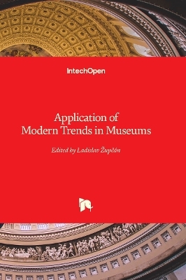 Application of Modern Trends in Museums - 
