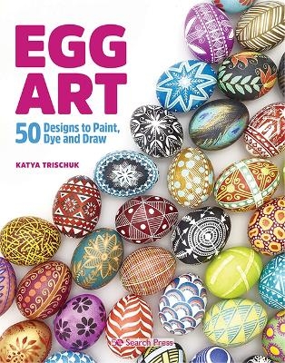 Egg Art - Katya Trischuk