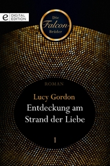 Entdeckung am Strand der Liebe - Lucy Gordon