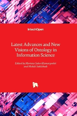 Latest Advances and New Visions of Ontology in Information Science