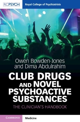 Club Drugs and Novel Psychoactive Substances - Owen Bowden-Jones, Dima Abdulrahim