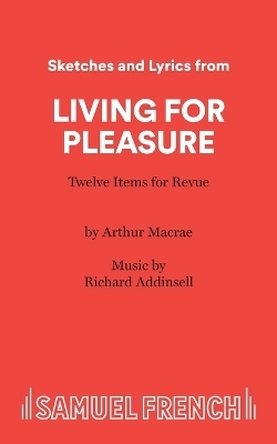 Living for Pleasure - Arthur MacRae