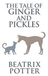 The Tale of Ginger and Pickles - Beatrix Potter