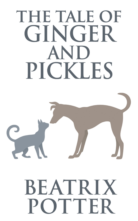 The Tale of Ginger and Pickles - Beatrix Potter